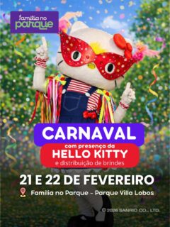 ‼️ Hello Kitty no Bloquinho Infantil de Carnaval do Família no Parque ‼️

Nos dias 21 e 22, o espaço recebe uma ação especial em parceria com a Hello Kitty, personagem da Sanrio, incorporada à dinâmica do evento e pensada para fortalecer a interação com famílias.

A ativação acontece ao longo de todo o final de semana, com a presença da personagem das 14h às 14h45. 

Hello Kitty participará do bloquinho infantil do Família no Parque e, na sequência, vai interagir com as crianças em um ambiente temático para registros e distribuição de brindes, criando uma experiência integrada ao contexto da folia.

Venha aproveitar o Mês de Carnaval.
👼🏻 Bloquinho Infantil
🥁 Banda ao Vivo
👯‍♂️ Competição de Dança 
🎭 Desfile de Fantasias
🔥 Brincadeiras temáticas 

Programação gratuita
11h – Bloco Infantil
12h – Competição de Dança
13h – Desfile de Fantasia
14h –  Bloco Infantil
15h – Competição de Dança
16h – Bloco Infantil
17h – Competição de Dança

🗓️Carnaval com Hello Kitty: 21 e 22 de fevereiro 
⏰ das 10h às 18h (Hello Kitty das 14h às 14h45. )
📍Parque Villa Lobos - Av. Prof. Fonseca Rodrigues, 2001 - Alto de Pinheiros, São Paulo - SP, 05461-010

‼️ Entrada GRATUITA‼️
💰Atrações a partir de R$ 10,00
❤️Vip Pass
1 VIP Pass: R$ 150 por pessoa

💳 Ativação do cartão de consumo R$5,00 (após utilizar pode trocar por R$5,00 ou por 1 água).
É possível baixar o APP da Zig, comprar por lá e entrar nas atrações com o celular.